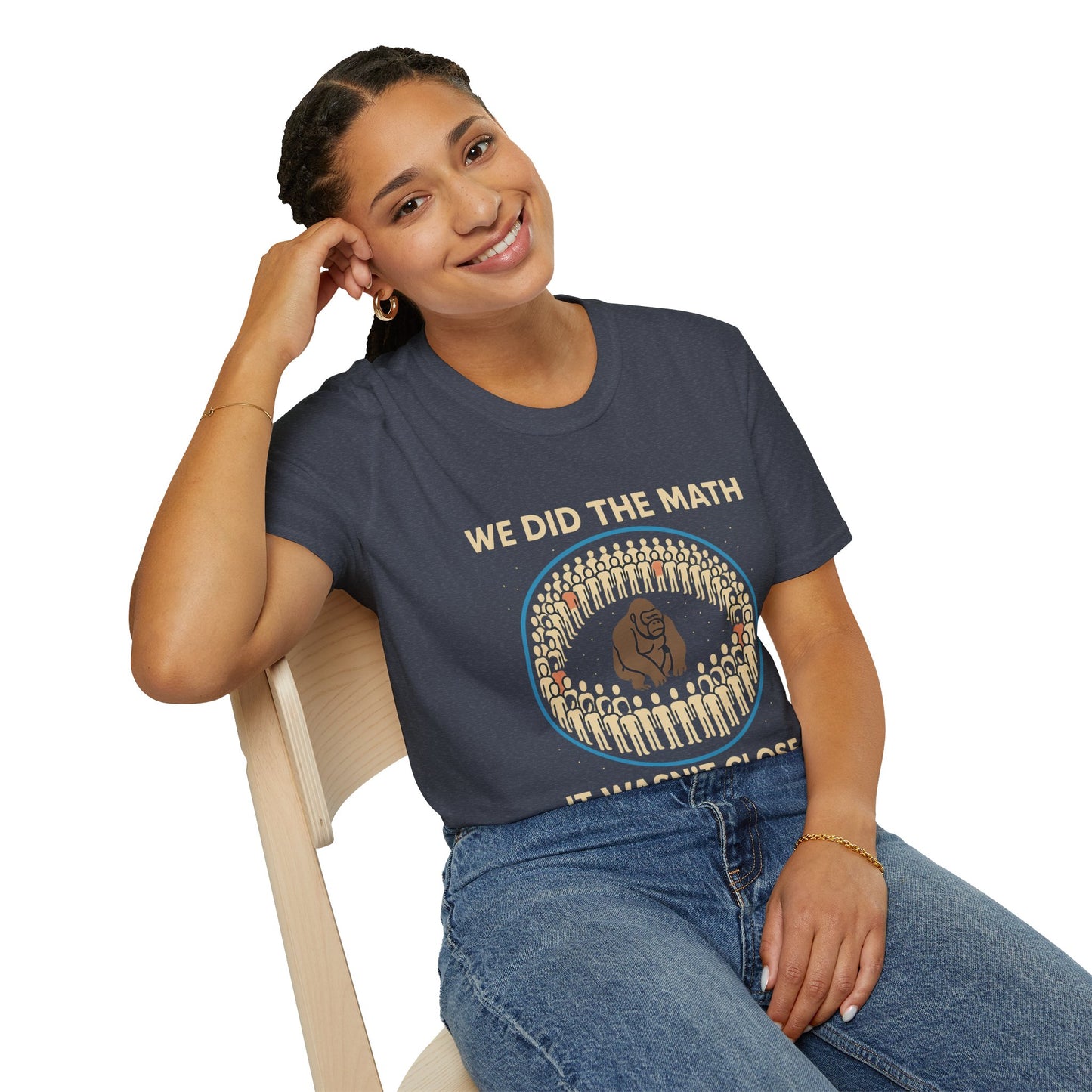 We Did the Math - 100 men vs. one gorilla, Fun Graphic Shirt,