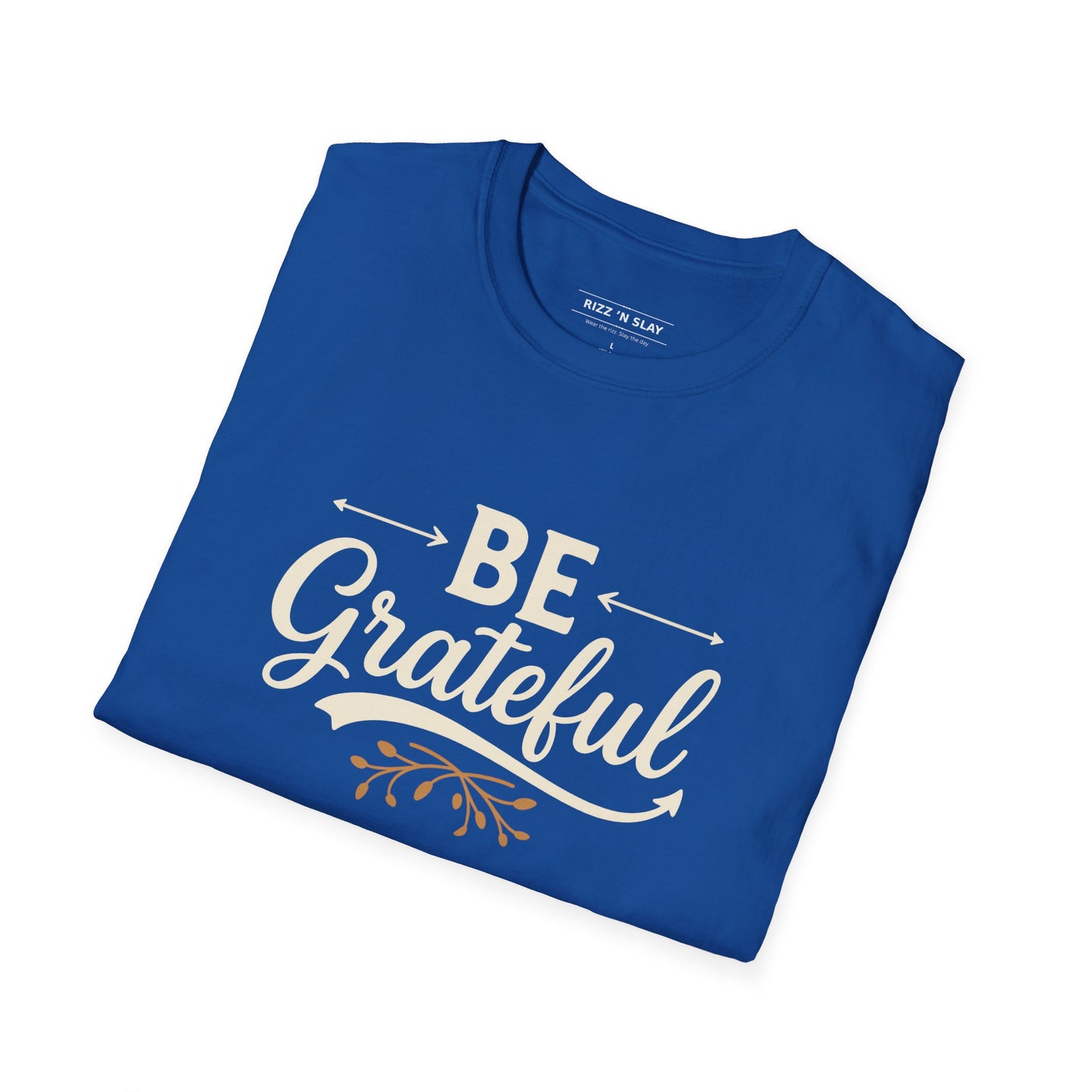 Be Grateful Unisex T-Shirt | Inspirational Tee for Everyday Wear, Gifts for Friends, Simple Style, Positive Vibes, Casual Apparel