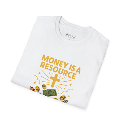 Money Is a Resource, God Is the Source – Christian T-Shirt