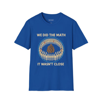 We Did the Math - 100 men vs. one gorilla, Fun Graphic Shirt,