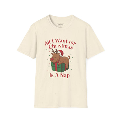 Christmas Reindeer Nap T-Shirt — "All I Want for Christmas Is a Nap" Funny Holiday Tee