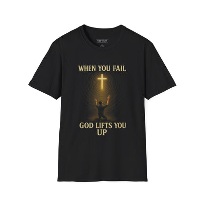 Christian T-Shirt — "When You Fail, God Lifts You Up" Kneeling Cross Graphic
