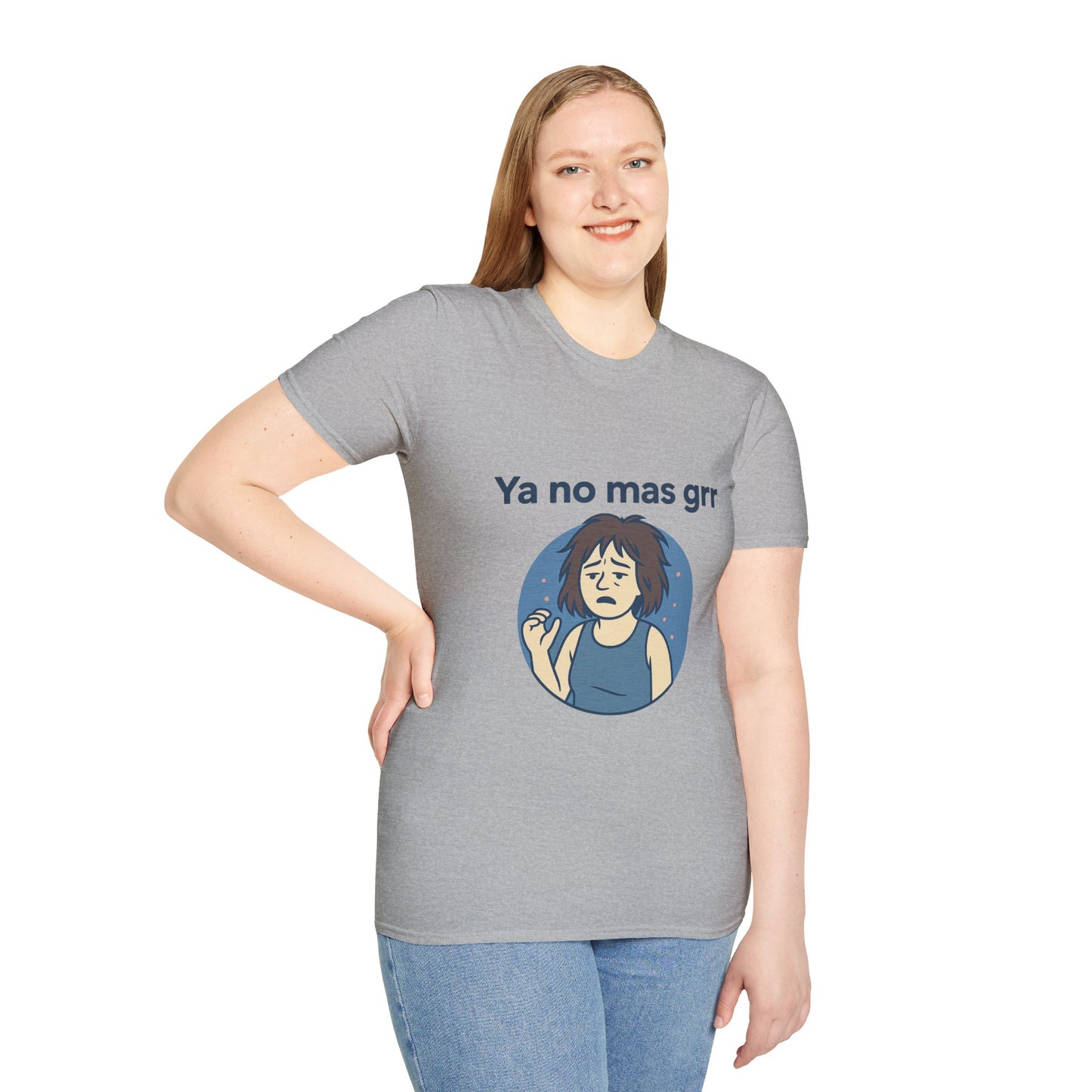 Ya no mas Grr — Camiseta IYKYK Unisex Soft style T-Shirt