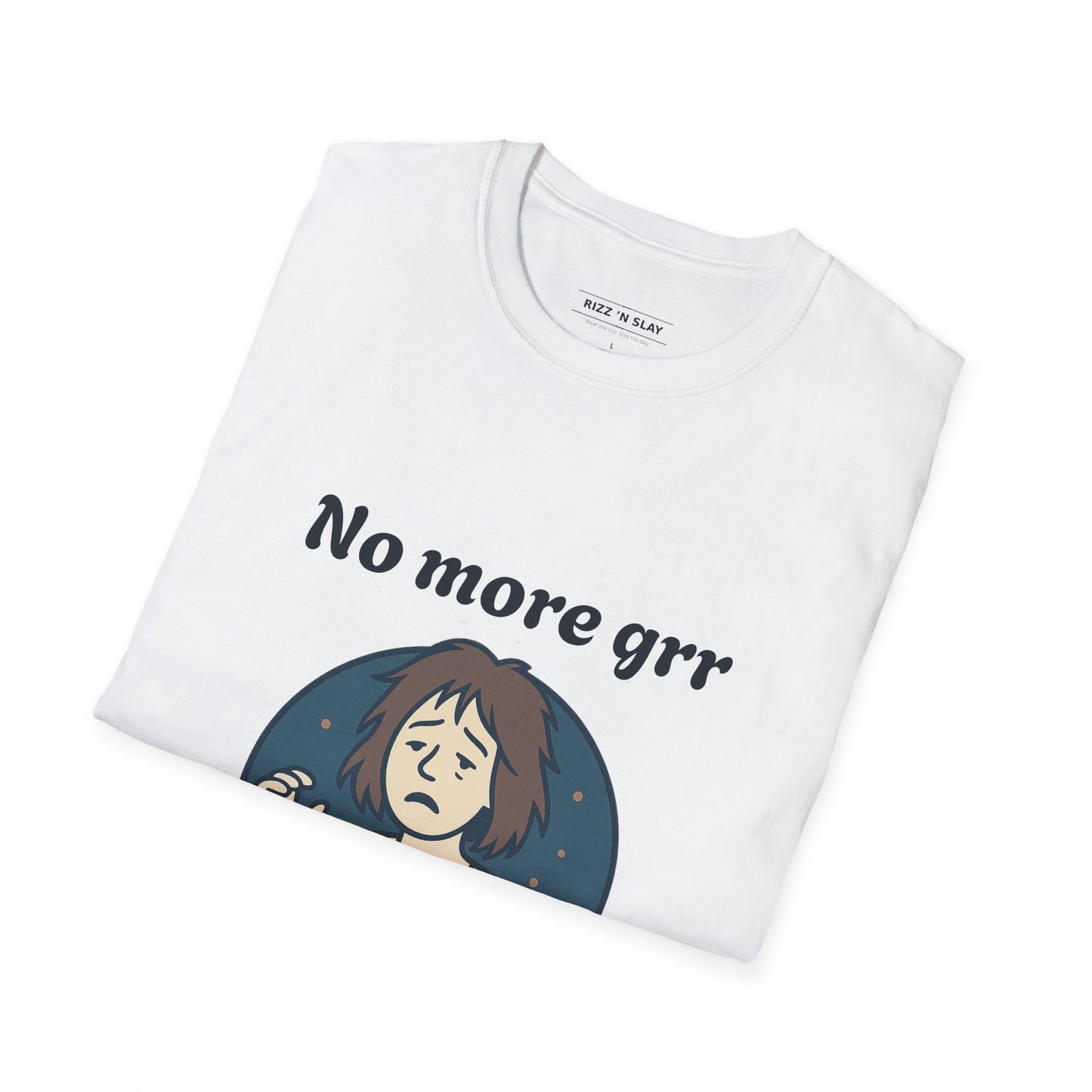 No More Grr Graphic T-Shirt — Playful Messy-Hair Roar Off Duty Tee
