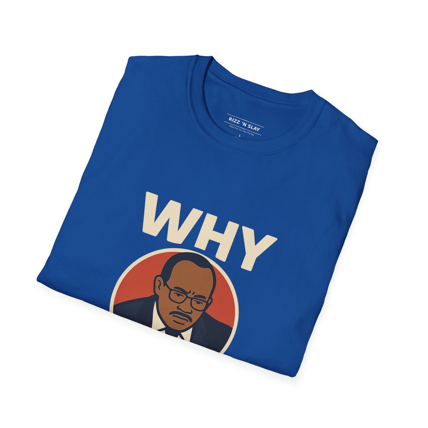 Why, Don't Lie - Ironic Questioning Vintage Graphic T-Shirt