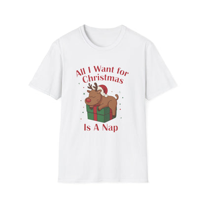 Christmas Reindeer Nap T-Shirt — "All I Want for Christmas Is a Nap" Funny Holiday Tee