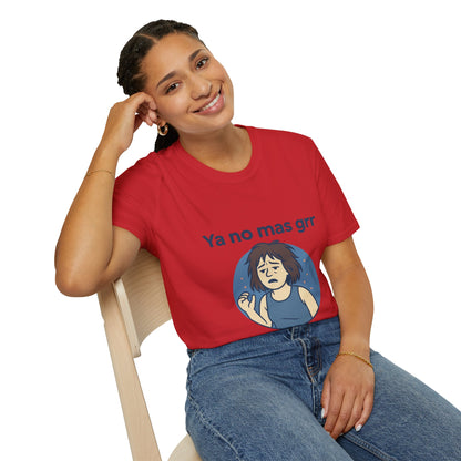 Ya no mas Grr — Camiseta IYKYK Unisex Soft style T-Shirt