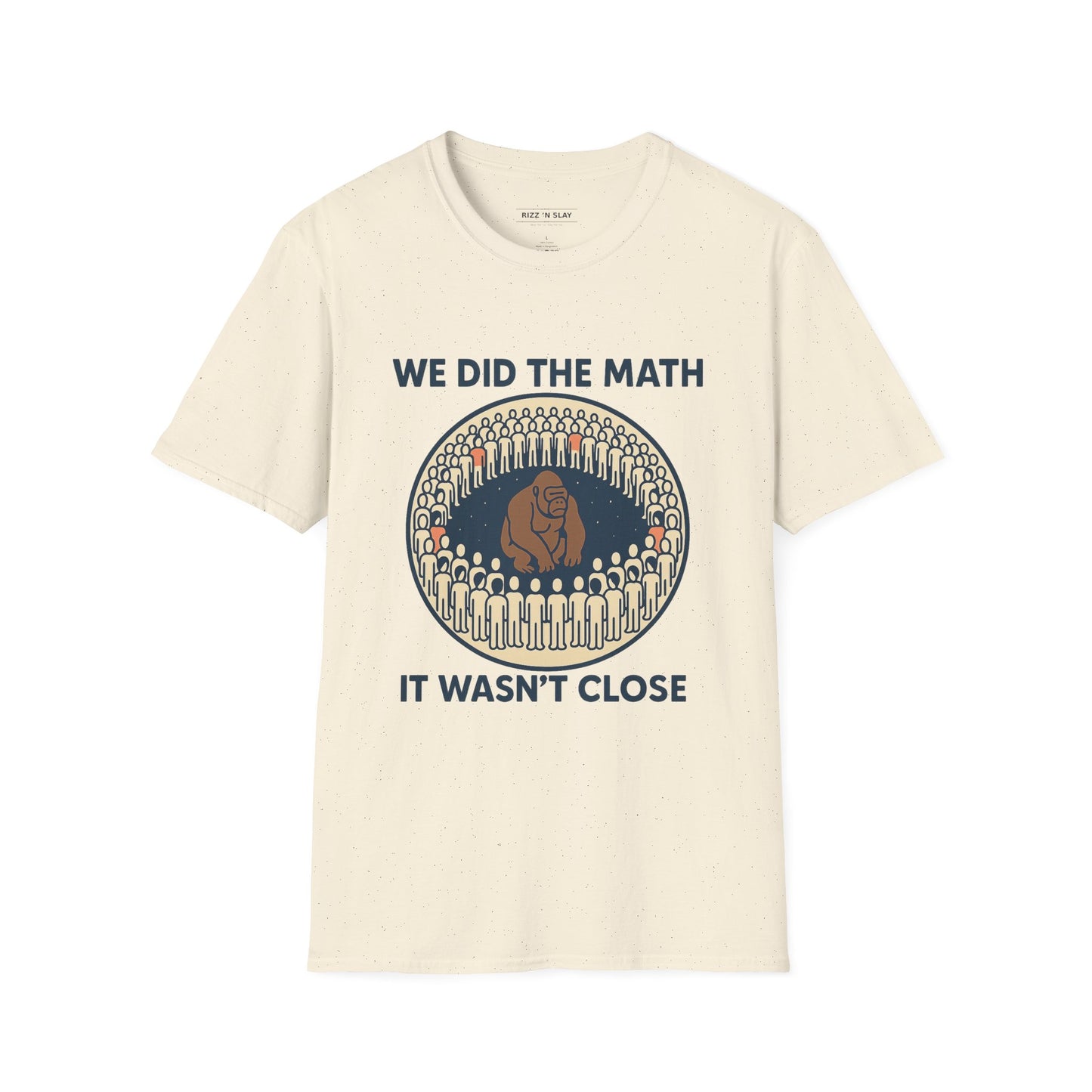 We Did the Math - 100 men vs. one gorilla, Fun Graphic Shirt,