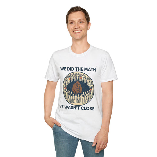 We Did the Math - 100 men vs. one gorilla, Fun Graphic Shirt,
