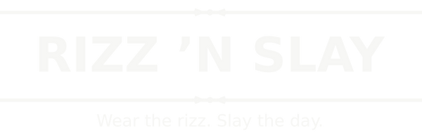 Rizz N Slay